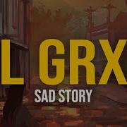 Lil Grxm Sad Story