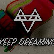 Neffex Keep Dreaming