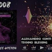 Alessandro Conti Techno Blessing Extended Mix