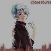 Nightcore Choke By Idkhbtfm