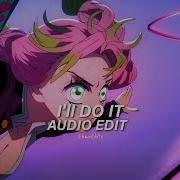 I Do It Edit Audio