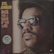 Back For A Taste Of Your Love Syl Johnson