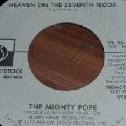 Mighty Pope Heaven On Seventn Floor