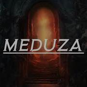 Meduza Remix