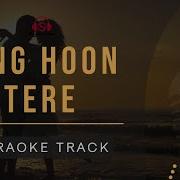 Sang Hoon Tere Karaoke