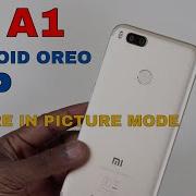 How To Picture In Picture Pip Xiaomi Mi A1 Android 8 0 Oreo