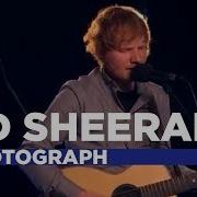 Ed Sheeran Photograph Capital Fm Session