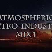 Atmospheric Electro Industrial Mix