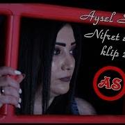 Aysel Sevmez Nifret Eliyirem 2019 Official Music