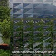 Qaçıb Kəndimizə Getməyim Gəlir Şeir