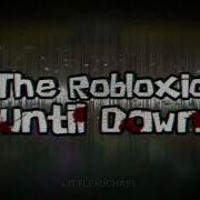 Robloxia Before Dawn Music From The Beginning Of The Round