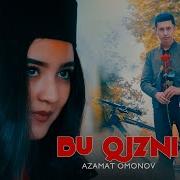 Azamat Omonov Bu Qizni