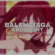 Balenciaga Edit Audio