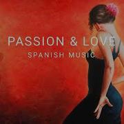 Spanish Guitar Music Of Passion