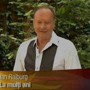 Ian Raiburg La Multi Ani