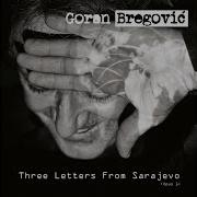 Goran Bregovic Jewis Letter