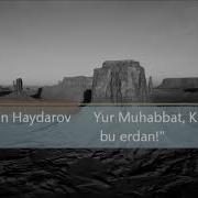 Nuriddin Haydarov Yur Muhabbat Ketdik Bu Yerdan