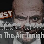 Phil Collins In The Air Tonight Dj Exquisite Remix 24