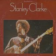 Stanley Clarke Full Album