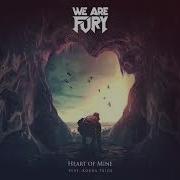 Heart Of Mine We Are Fury