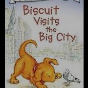 Biscuit I Can Read Biscuit Visits The Big City Biscuit And The Little Pup