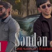 Cavid Memmedov Ft Qurban Qurbanzade Senden Ayri Yeni Klip 2024