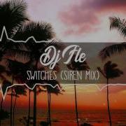 Switches Siren Mix