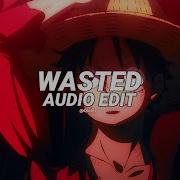 Wasted Nightcore Edit Audio