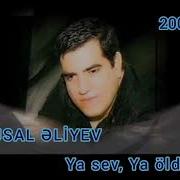 Vusal Eliyev Ya Sev Ya Oldur Meni