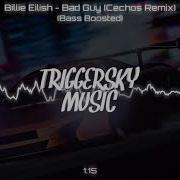 Billie Eilish Bad Guy Cechoś Remix Bass Boosted