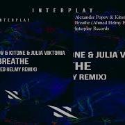 Alexander Popov Breathe Ahmed Helmy Extended Remix Feat Julia Viktoria