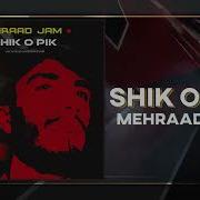 Mehraad Jam Shiko Piko