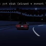 Ykwim Slowed Reverb