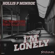 I M Lonely Hollis P Monroe