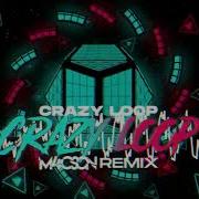 Crazy Loop Remix