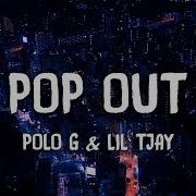 Polo G Lil Tjay Pop Out Lyrics