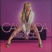 Cascada Miracle Radio Edit