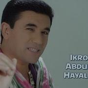 Ikromjon Abdullayev Hayallading Икромжон Абделлаев Хайалладинг