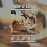 Tropkillaz Mambo