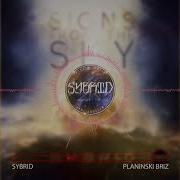 Sybrid Planinski Briz Signs From The Sky 2018 Epic Action Vocal