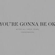 You Re Gonna Be Ok Instrumental Brian Jenn Johnson After All These Years