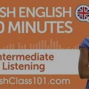 40 Minutes Of Intermediate British English Listening Comprehension