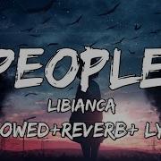 People Slowed Reverb