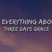 1 Three Days Grace I Hate Everything About You