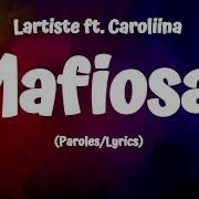 L Artiste Ft Carolina Mafiosa Lyrics