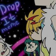 Drop It Meme Beyblade Burst