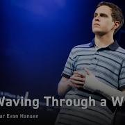 Dear Evan Hansen На Русском Waving Through A Window Onsa Media