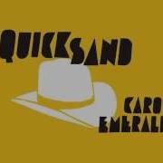 Quicksand Caro Emerald