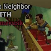 Мой Сосед Хочет Меня Убить Hello Neighbor