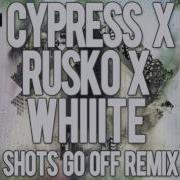 Rusko X Cypress Hill Shots Go Off Whiiite Remix